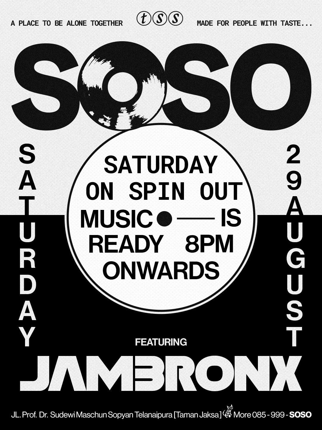 Poster S.O.S.O Saturday On Spin Out menampilkan JAM3RONX pada 29 Agustus 2026 mulai pukul 20.00 WIB